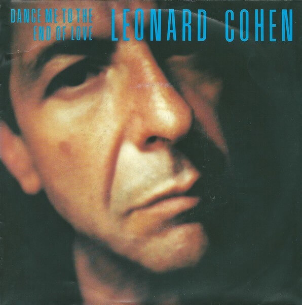레너드 코헨 - 댄스 미 투 디 엔드 오브 러브 가사해석 Leonard Cohen - Dance Me to the End of Love 가사번역 뜻