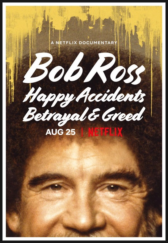 밥 로스 행복한 사고 배신과 탐욕 포스터