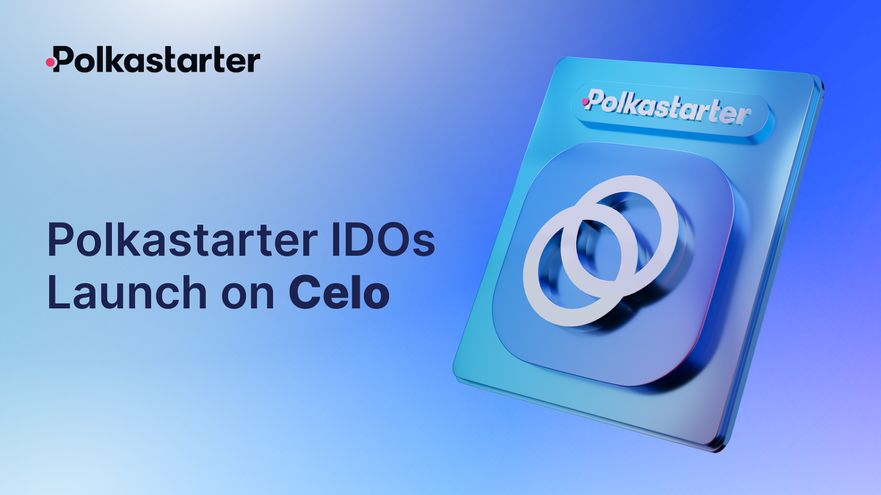  [Polkastarter 폴카스타터] 폴카스타터 IDO를 Celo에서 만나보세요