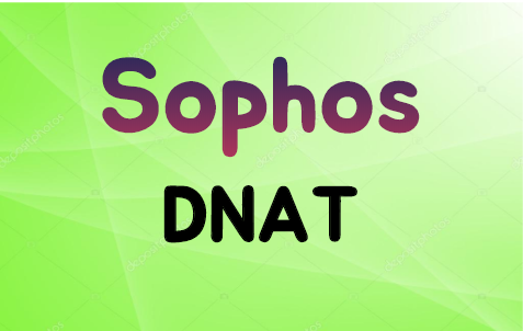  [UTM] SOPHOS 9.0 Destination NAT 설정