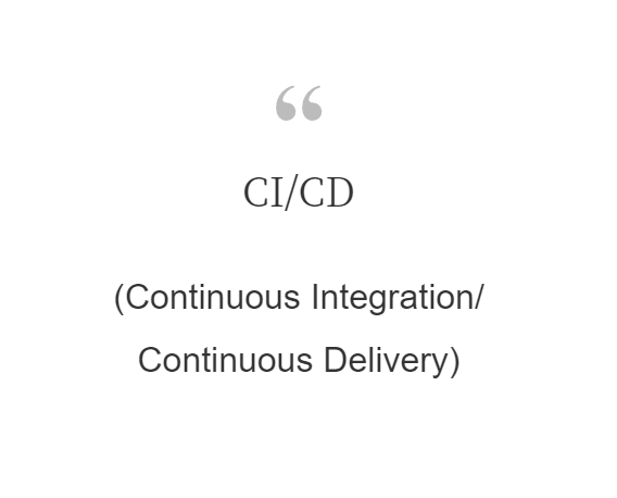 CI/CD(Continuous Integration/Continuous Delivery)