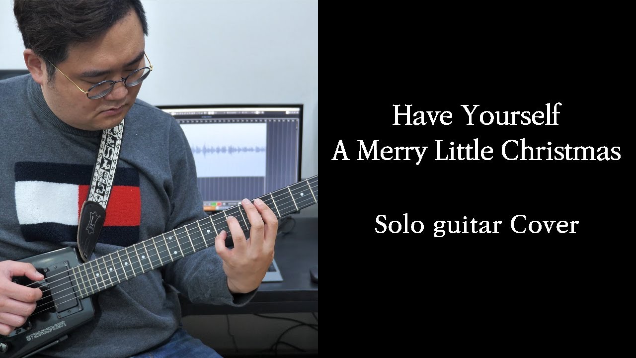 Have-Yourself-A-Merry-Little-Christmas-Jazz-Solo-Guitar-Cover