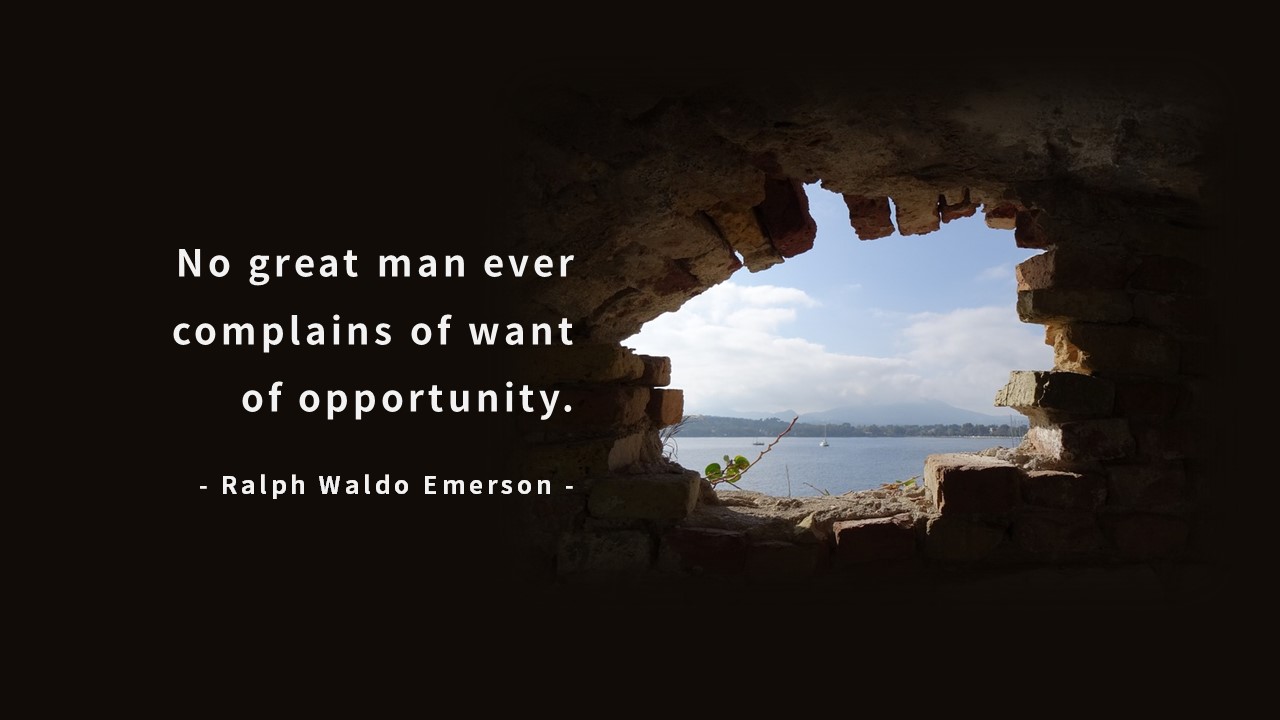  Life Quotes & Proverb : 영어 인생명언 & 명대사 : 불평, 불만, 노력, 인내심 :랠프 에머슨 (Ralph Waldo Emerson )