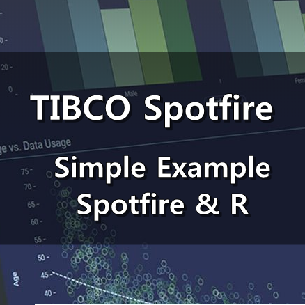  [TIBCO Spotfire] Simple Example  :  Spotfire & R