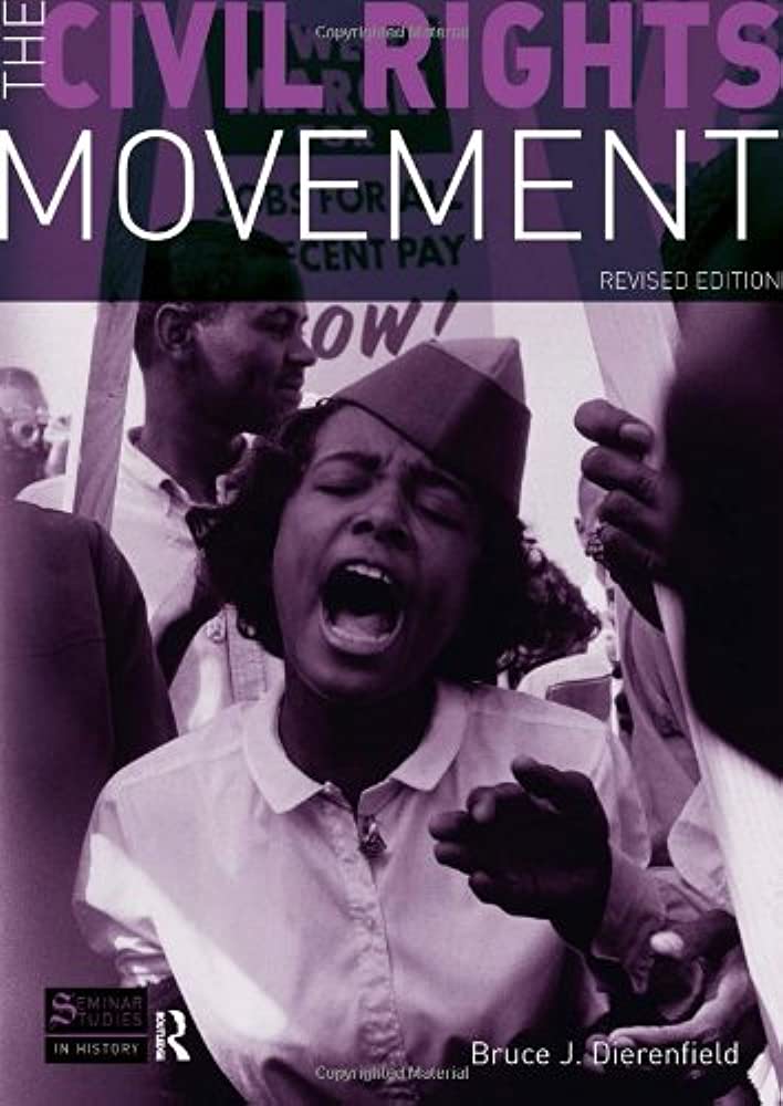  76.  시민권운동"The Civil Rights Movement" by Bruce J. Dierenfield (2004)