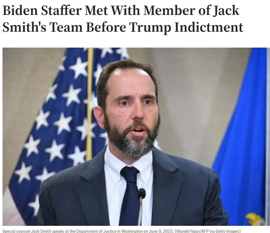  잭 스미스 특별검사, 트럼프 기소 전 백악관 고문실 불법 방문: 바이든의 모략 VIDEO: Biden Staffer Met With Member of Jack Smith's Team Before Trump Indictment