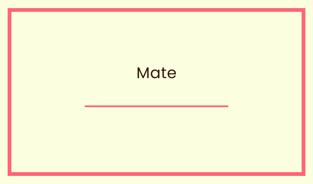 Mate