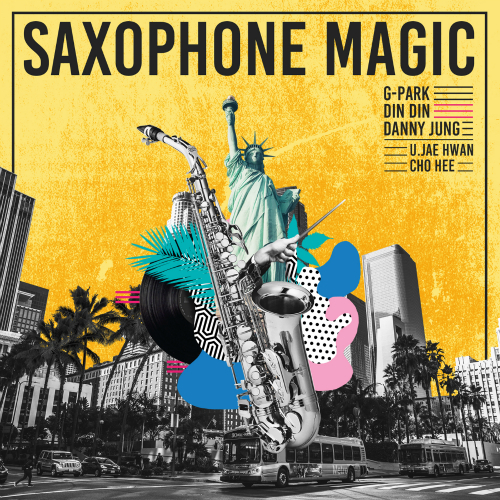  박명수, 딘딘 (임철), 대니 정 (정효진) Saxophone Magic (Feat. 유재환, 초희) 듣기/가사/앨범/유튜브/뮤비/반복재생/작곡작사