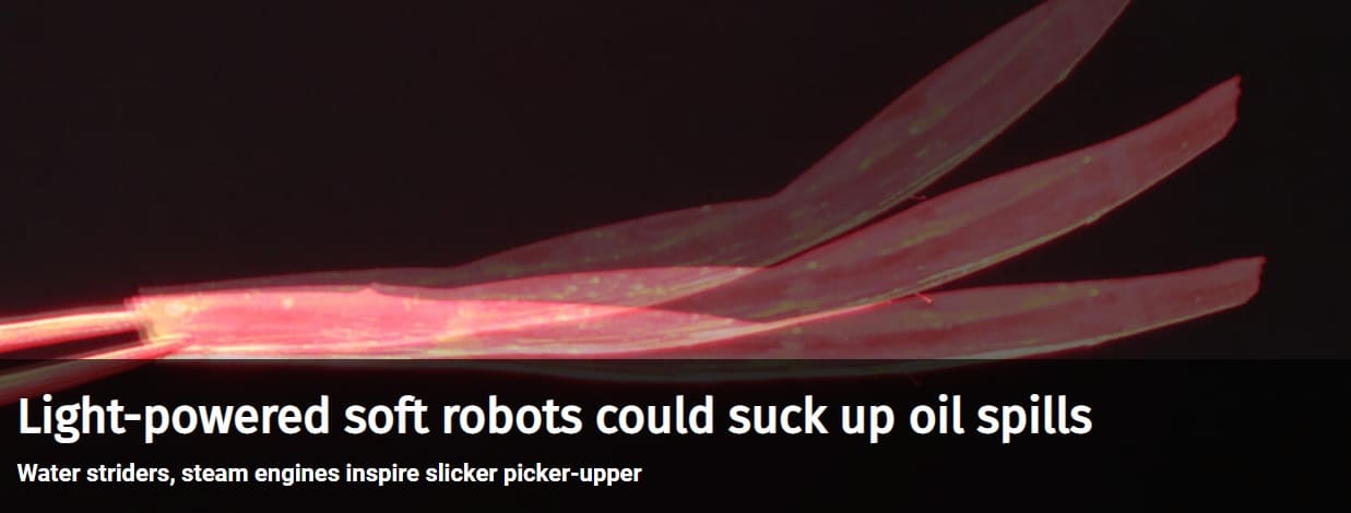  진공청소기처럼 물 표면에서 바다 유출 기름 제거하는 로봇 Light-powered soft robots could suck up oil spills