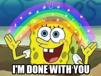  done with + A