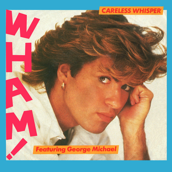 Wham---Careless-Whisper