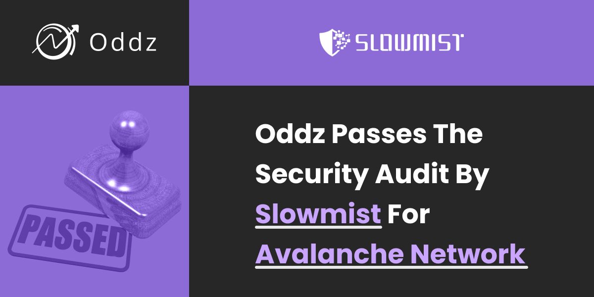  [Oddz] Oddz, Avalanche Network와의 통합을 위해 Slowmist 감사를 통과했습니다