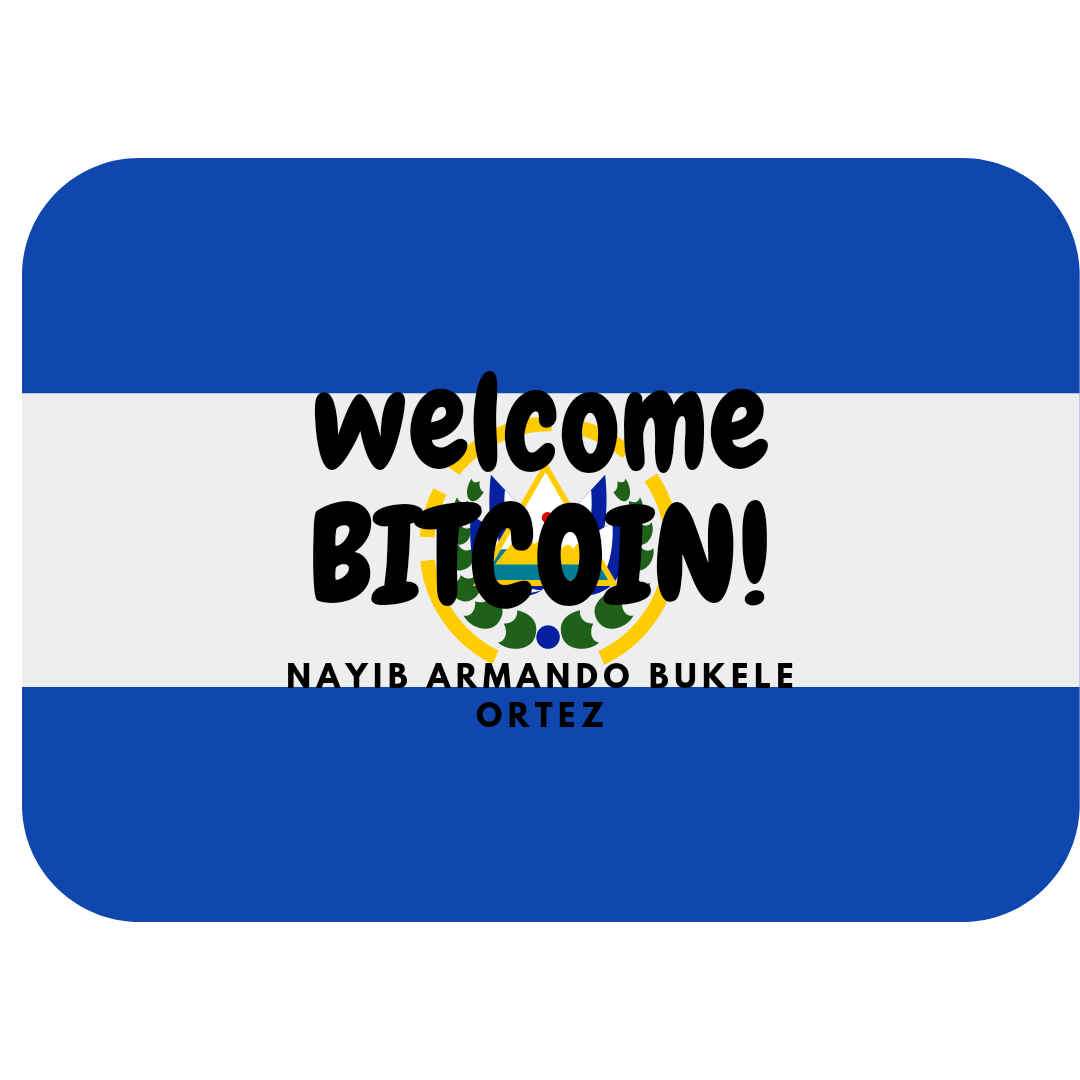 엘 살바도르 국기에 welcom bitcoin 그리고 밑에 nayib armando bukele orteze 라고 씀