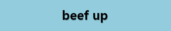  뉴스로 영어 공부하기: beef up (강화하다)
