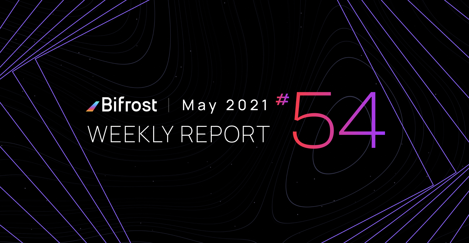  [Bifrost Finance 바이프로스트 파이낸스] Bifrost Kusama 슬롯 경매에 36,000개 이상의 KSM 주소 예약, 위클리 리포트 54