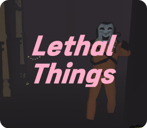 lethal things 모드