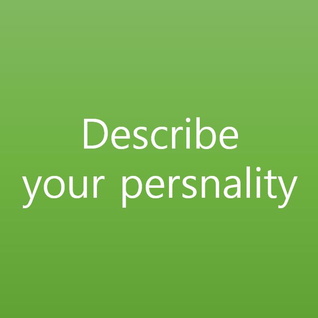  [1일1문장] Describe your personality.