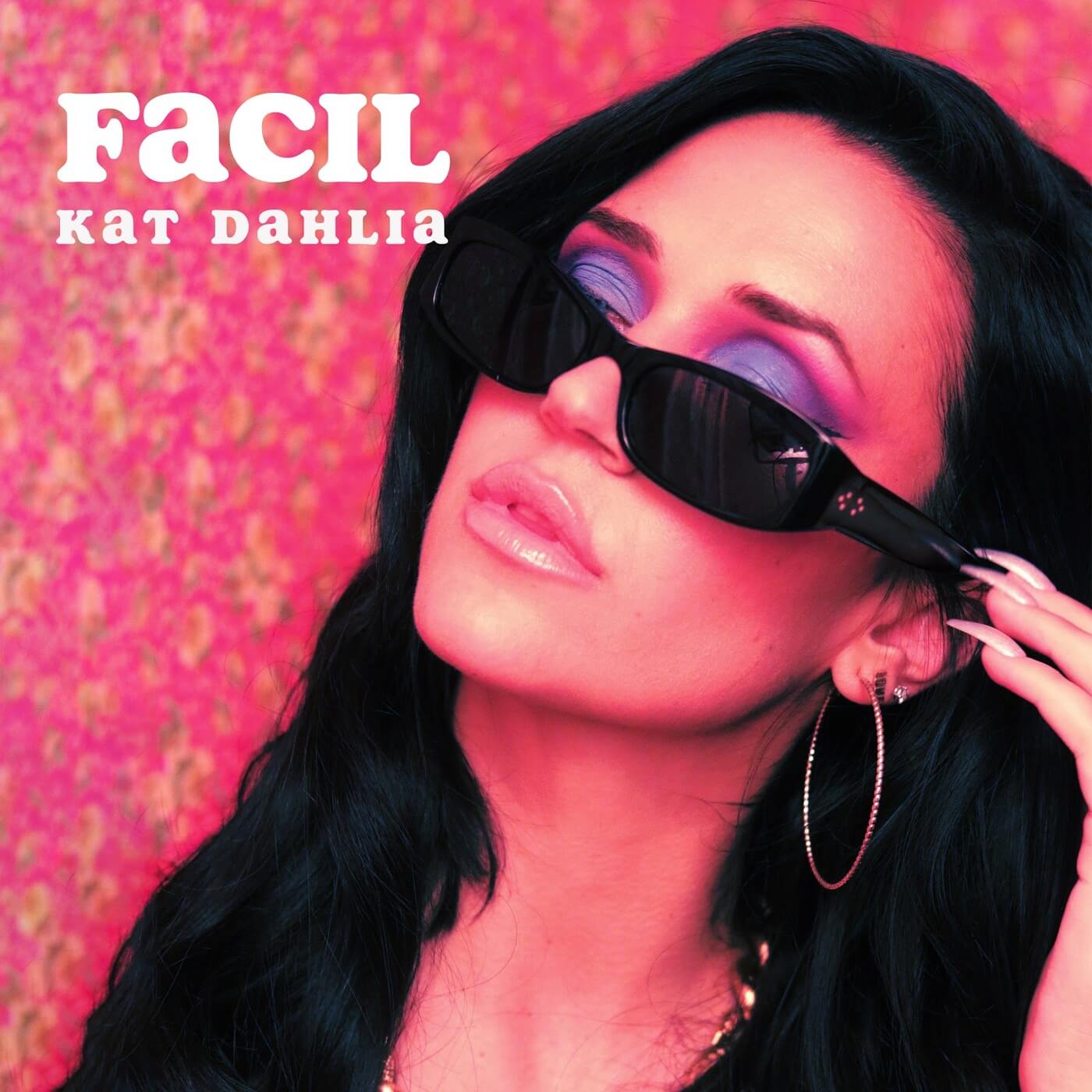  Kat Dahlia - Facil
