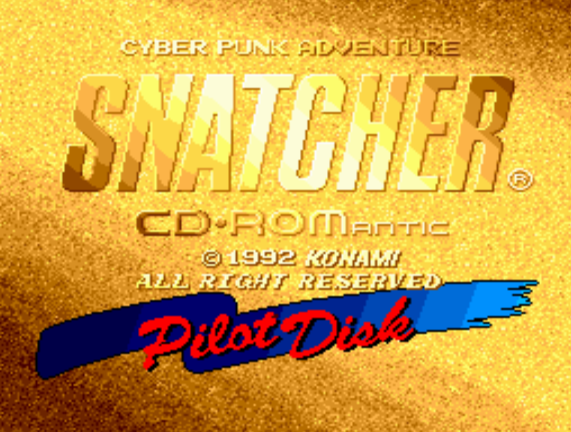  (코나미) 스내처 시디로맨틱 파일럿 디스크 - スナッチャー CD-ROMantic パイロットディスク Snatcher CD-ROMantic Pilot Disk (PC 엔진 CD ピーシーエンジンCD PC Engine CD - iso 파일 다운로드)