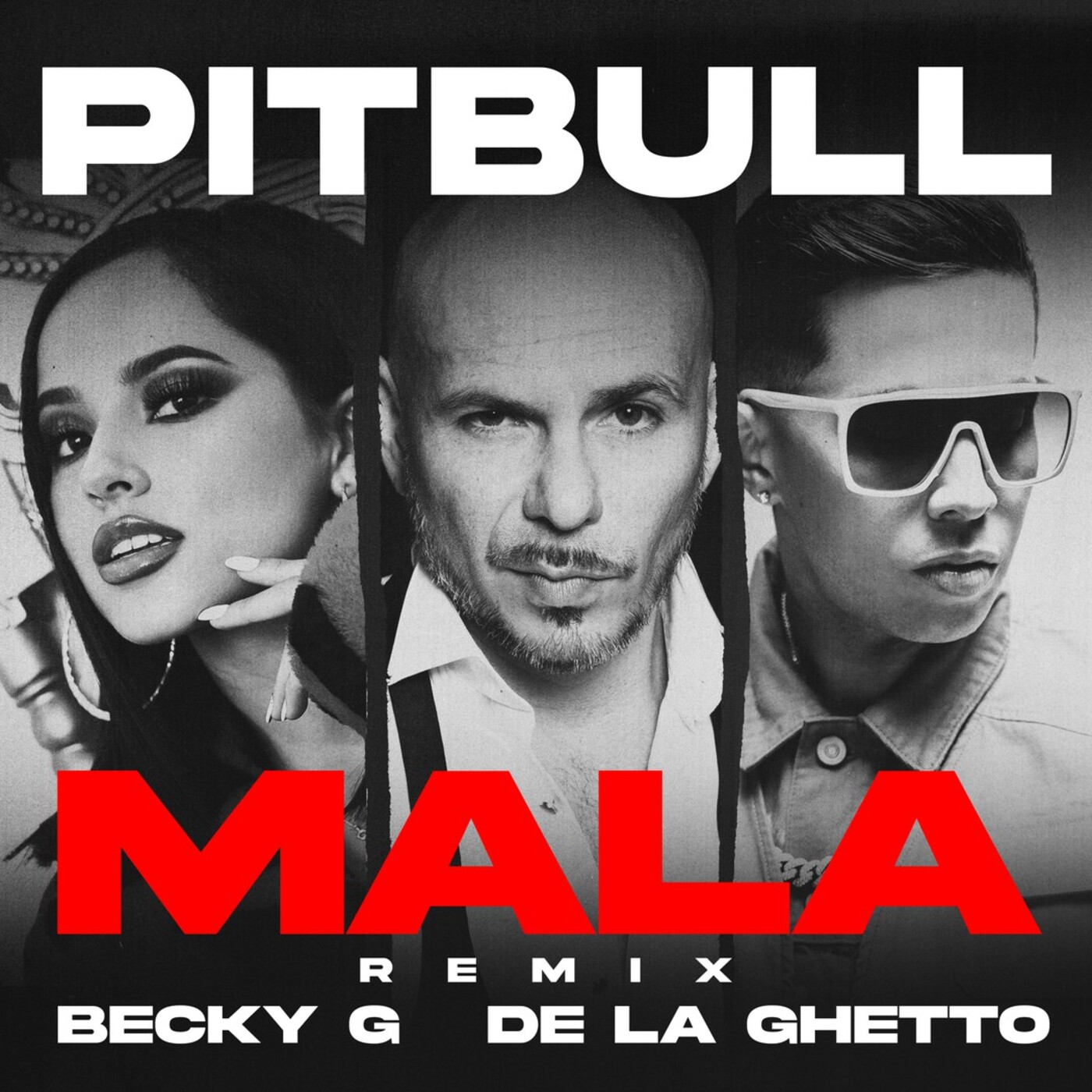  Pitbull ft. Becky G & De La Ghetto - Mala