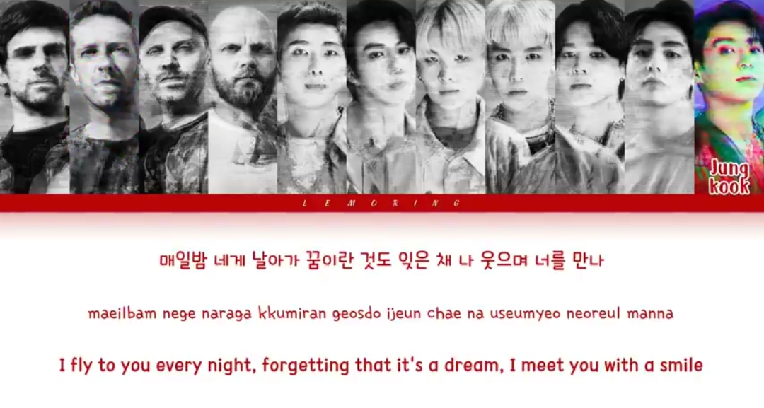  My Universe Coldplay BTS translate the Korean lyrics into English.