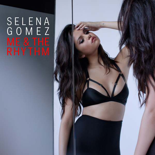  Selena Gomez - Me & The Rhythm (가사/듣기)