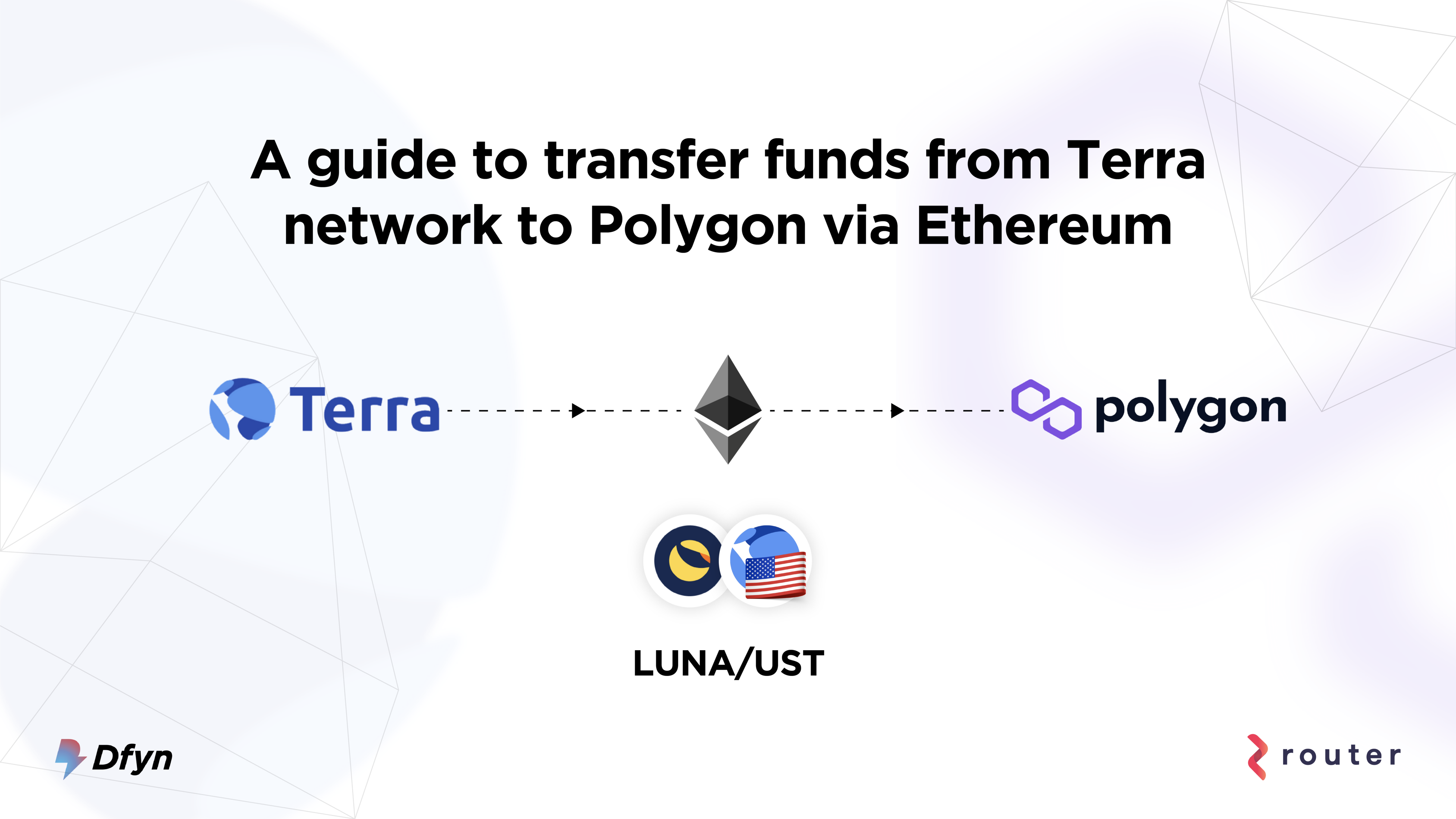  [Dyfn] Terra Network에서 Polygon으로 자산을 전송하는 방법 - 파트 1/2: 이더리움 네트워크를 통해