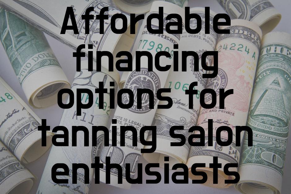 Affordable financing options for tanning salon enthusiasts