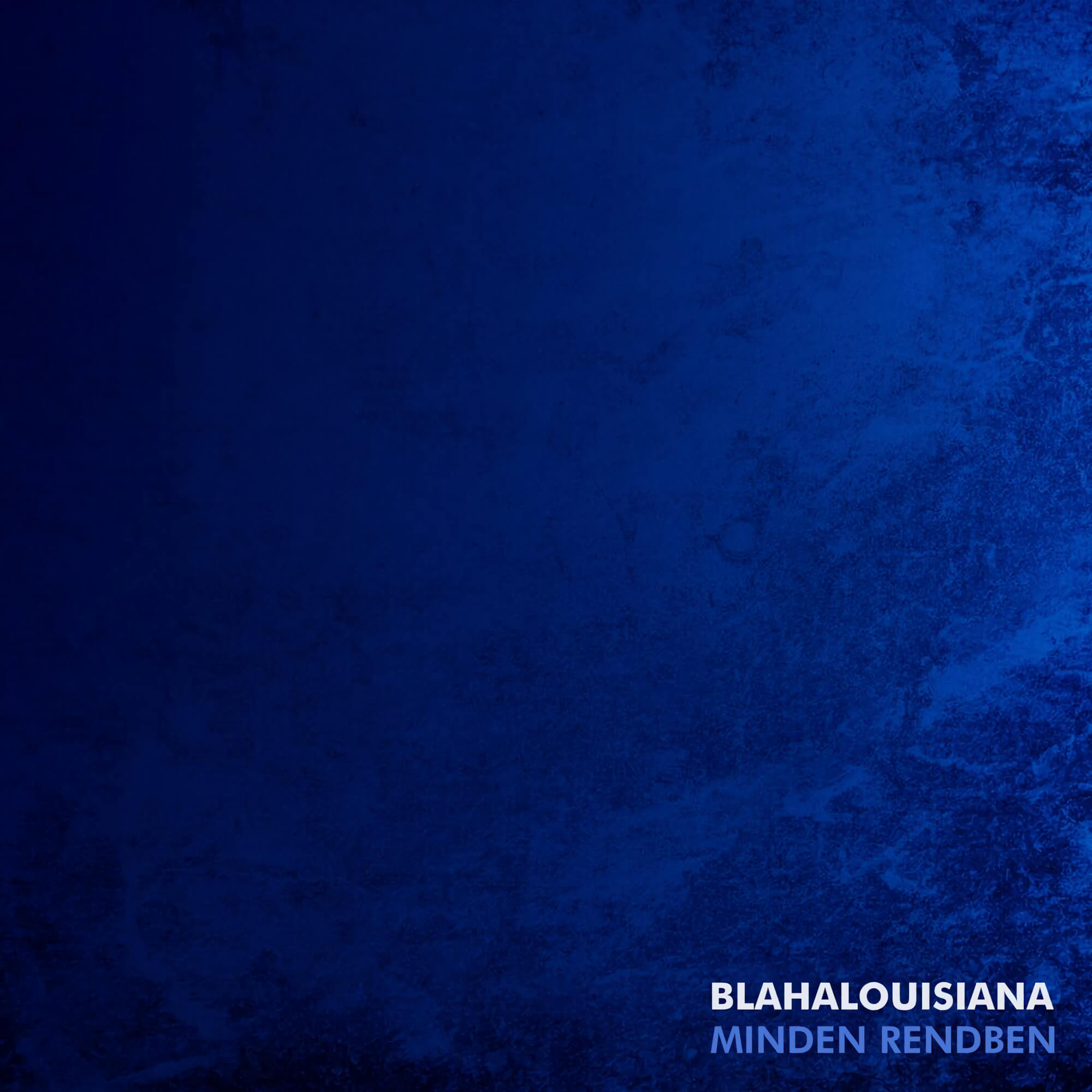  BLAHALOUISIANA - Let Them Slide Away