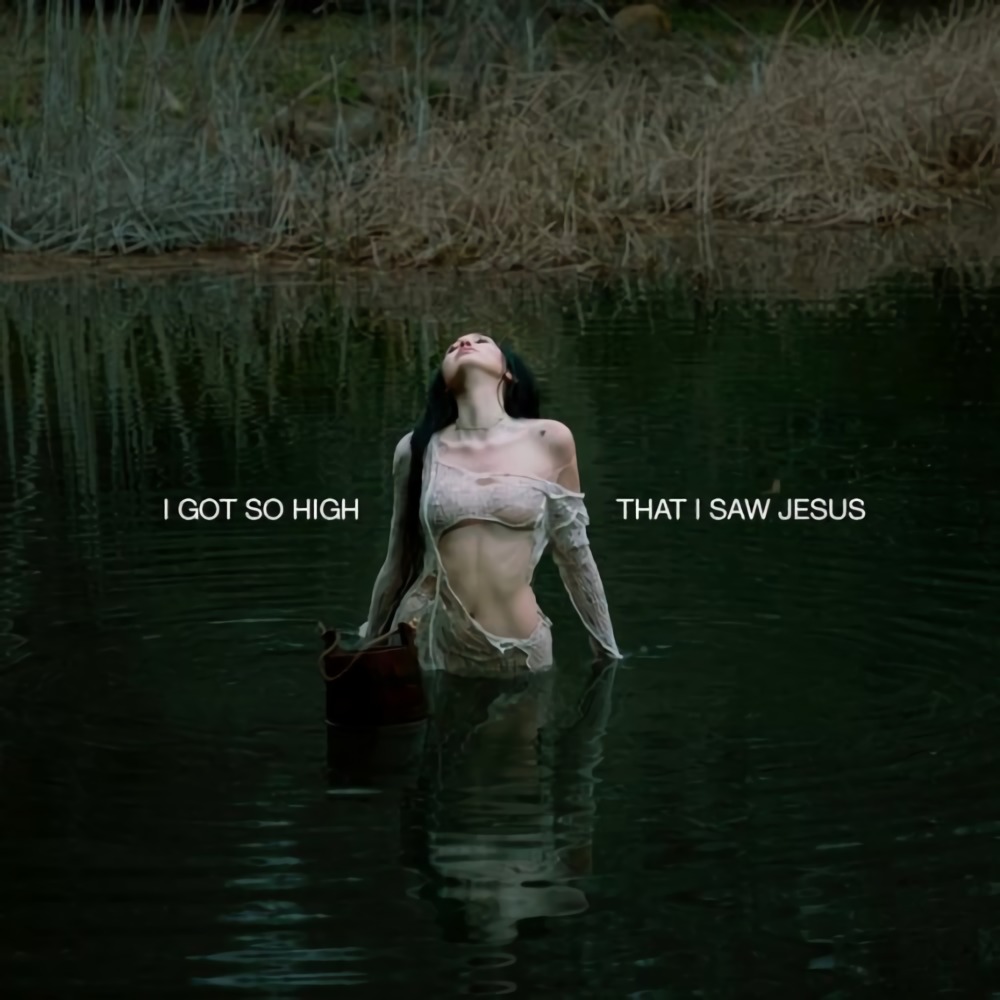  Noah Cyrus - I Got So High That I Saw Jesus
