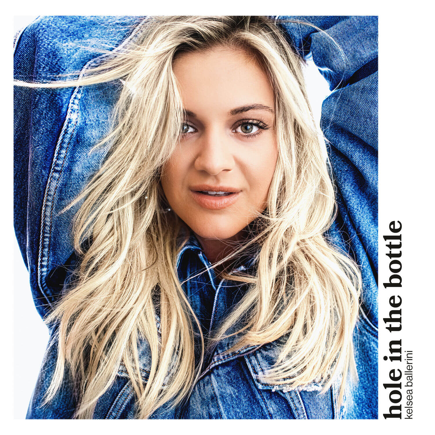  Kelsea Ballerini - hole in the bottle