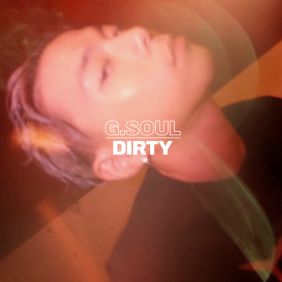  지소울 (GSoul) (김지현) Dirty (Intro) 듣기/가사/앨범/유튜브/뮤비/반복재생/작곡작사
