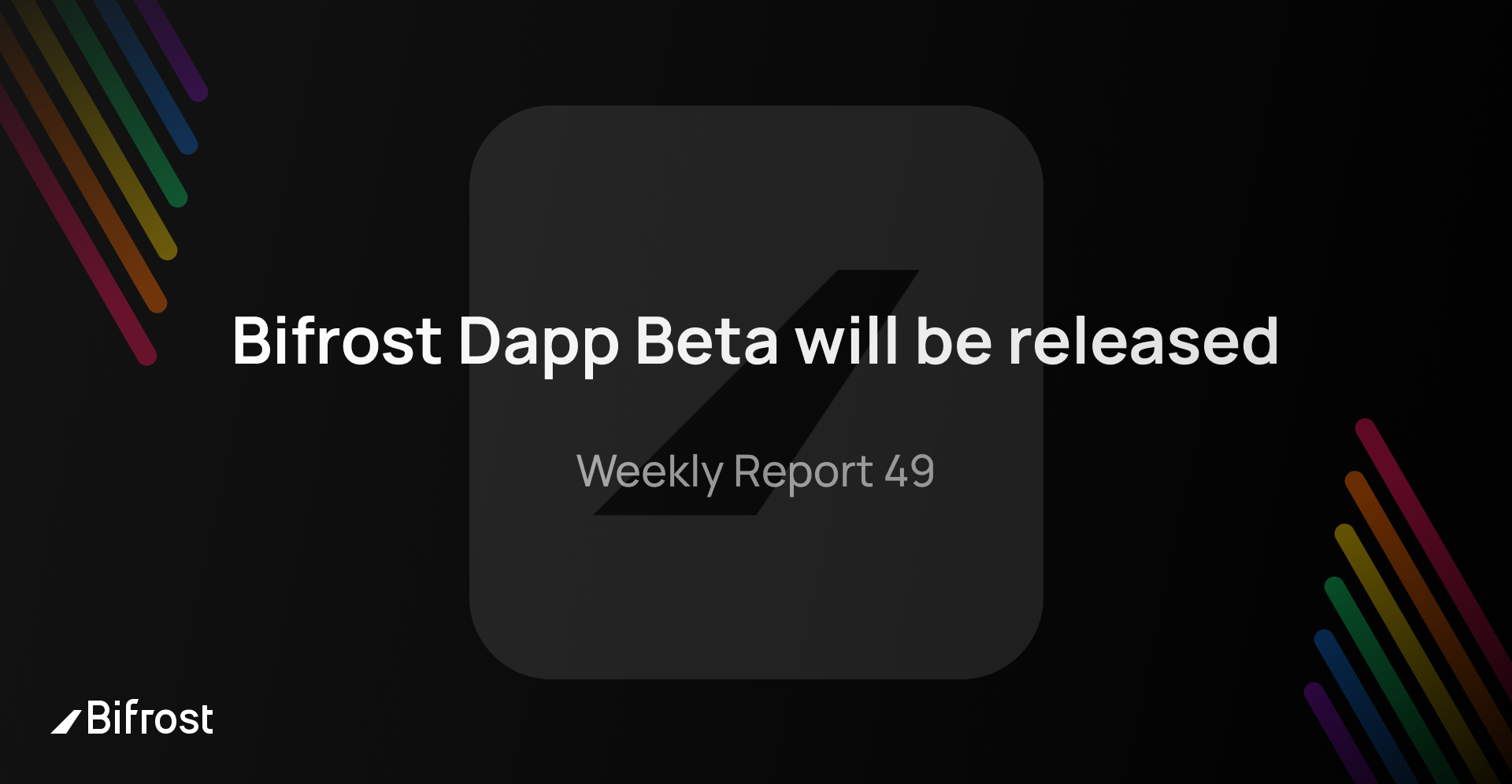  [Bifrost Finance 바이프로스트 파이낸스] Bifrost Dapp 베타 4월 13일 출시, 위클리 리포트 49