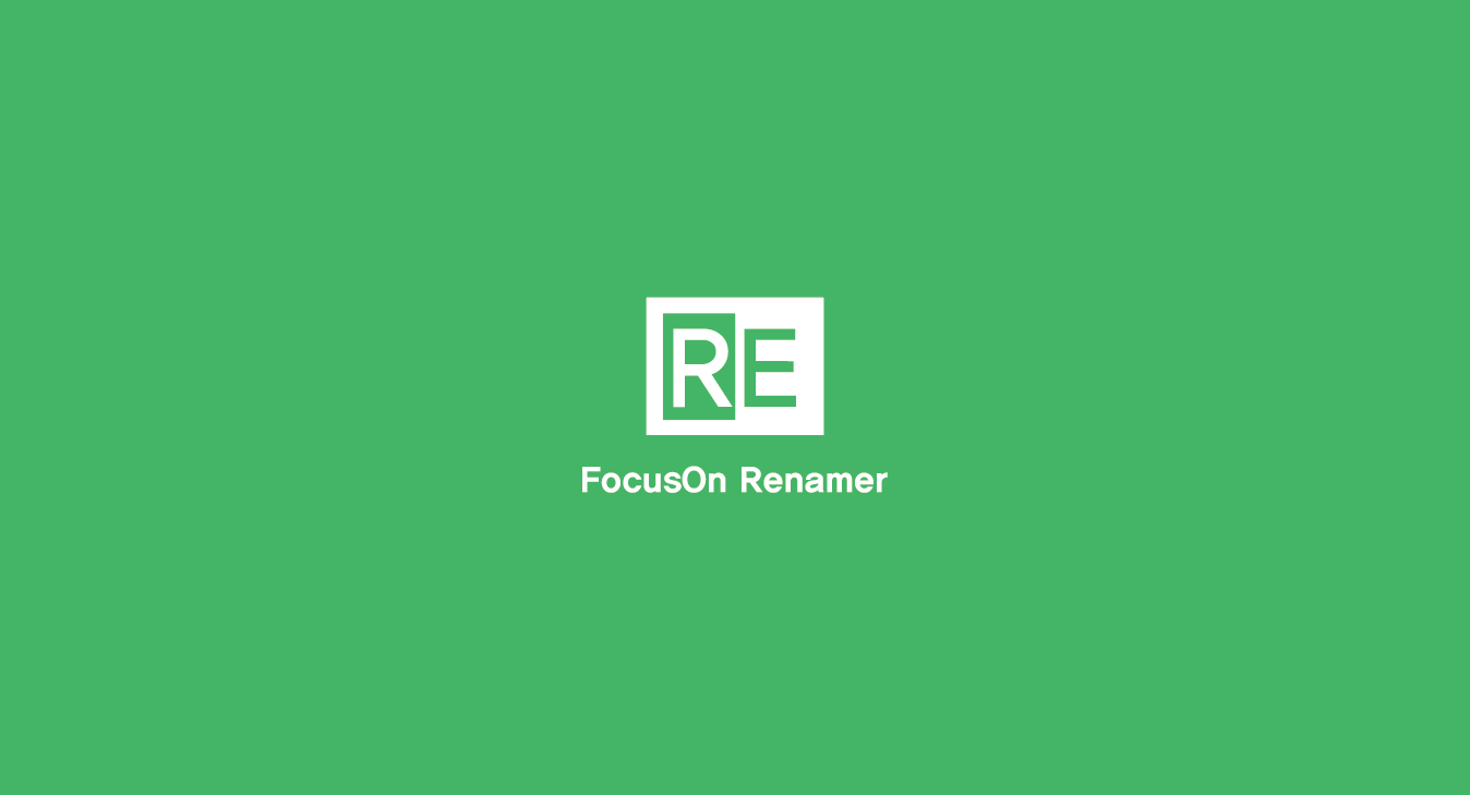 FocusOn Renamer - 파일명을 간단하게 변경시켜주는 프로그램