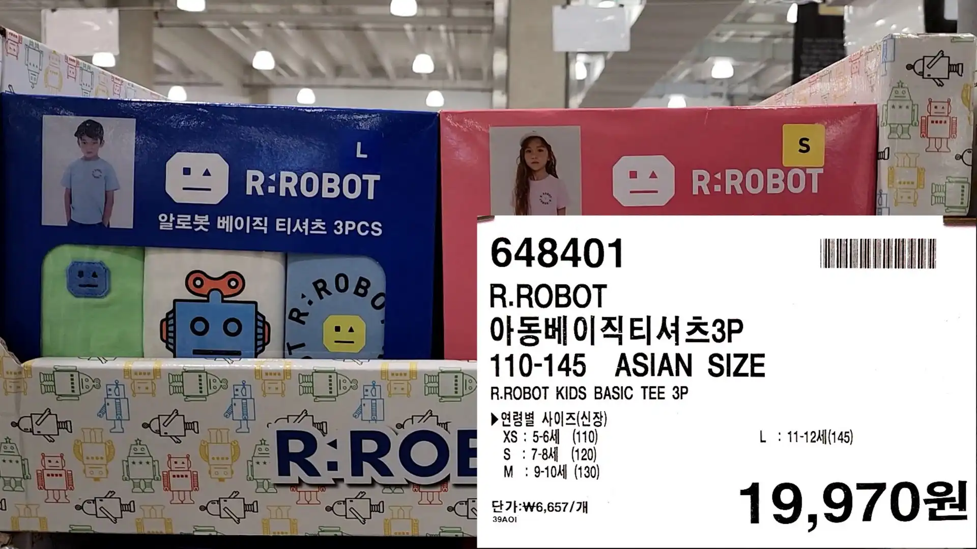 R.ROBOT
아동베이직티셔츠3P
110-145 ASIAN SIZE
R.ROBOT KIDS BASIC TEE 3P
▶연령별 사이즈(신장)
XS: 5-6 (110)
S: 7-8(120)
M: 9-10 (130)
L: 11-12 (145)
단가:₩6&#44;657/개
19&#44;970원