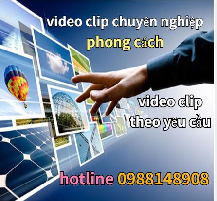  NHẬN LÀM VIDEO CLIP ĐÁM CƯỚI , SINH NHẬT , QUẢNG CÁO DOANH NGHIỆP ... THEO YÊU CẦU
