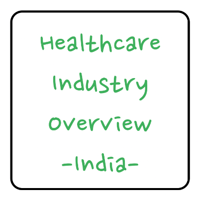  Health Care Industry Overview of India