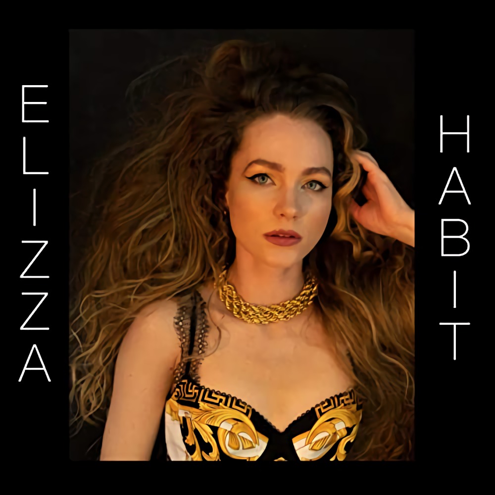  ELIZZA - Habit