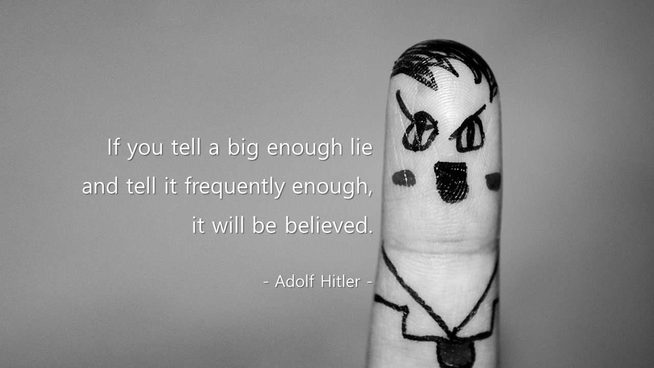 거짓말&#44; Big lie&#44; 잘못된 진실 : 아돌프 히틀러/Adolf Hitler : 영어 인생명언 & 명대사 - Life Quotes & Proverb