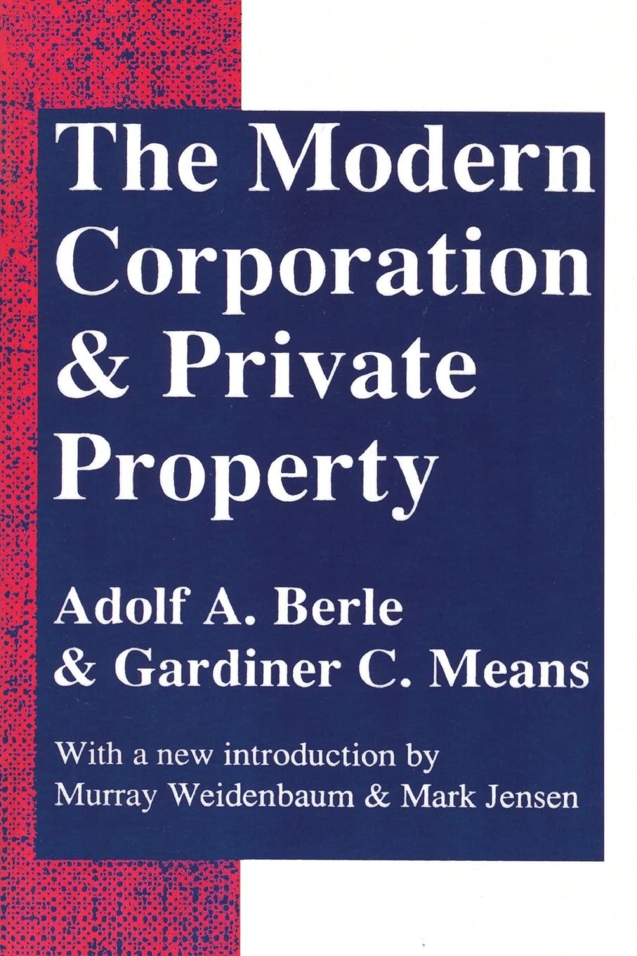  82.  "The Modern Corporation and Private Property" by Adolf Berle and Gardiner Means (1932)