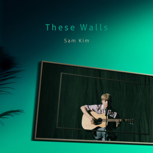  샘김 (Sam Kim) These Walls 듣기/가사/앨범/유튜브/뮤비/반복재생/작곡작사