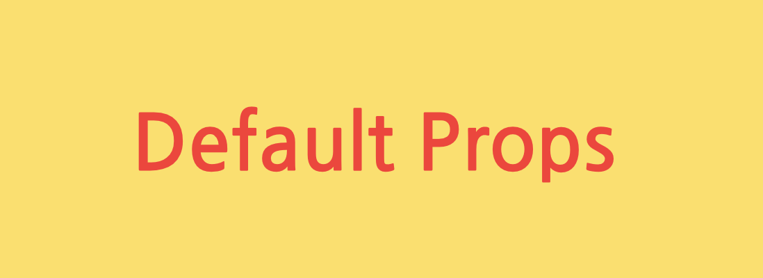 Default Props