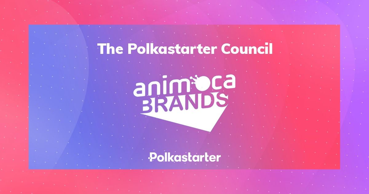  [Polkastarter 폴카스타터] Animoca Brands가 Polkastarter Council에 합류합니다