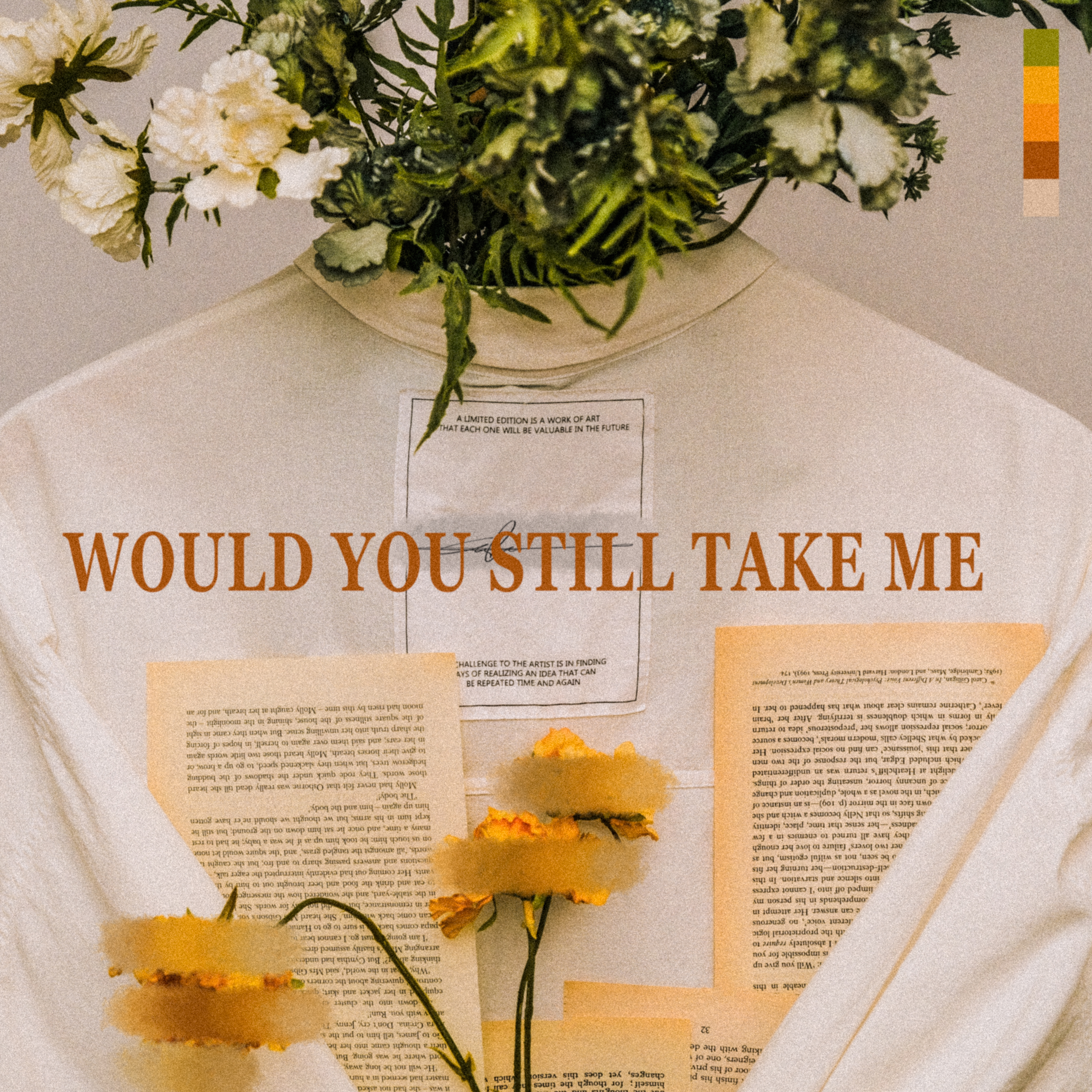  #f29f05  WOULD YOU STILL TAKE ME_