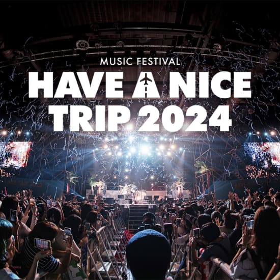 HAVE A NICE TRIP 2024