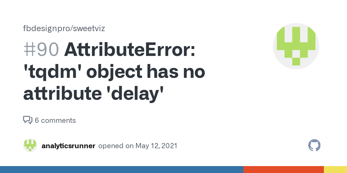 AttributeError: 'tqdm' 객체의 오류 해결하기 - undefined - undefined - 3. 주요 오류 메세지 분석하기 AttributeError: 'tqdm' 객체의 오류 해결하기 - undefined - undefined - 3. 주요 오류 메세지 분석하기