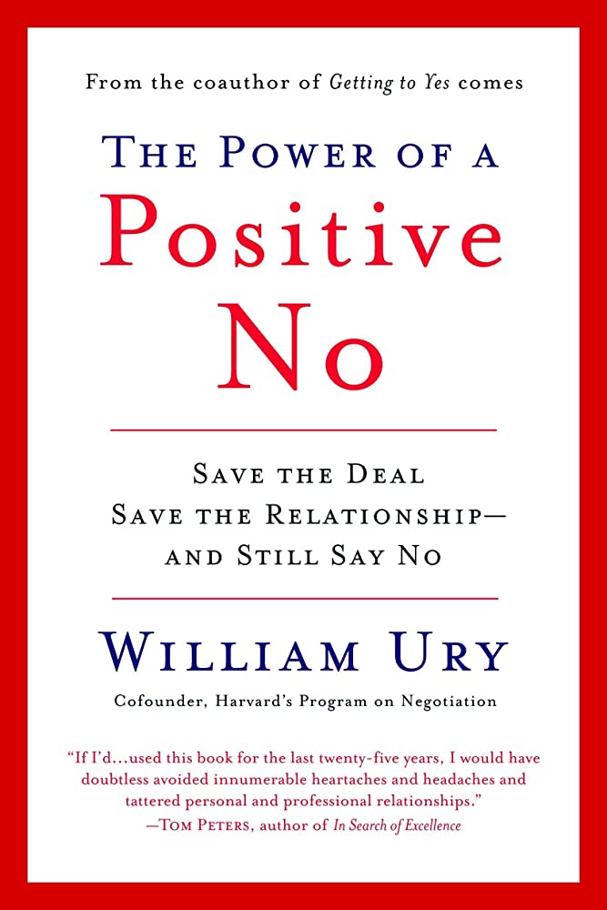  45. 긍정적인 거절의 힘 "The Power of a Positive No" by William Ury