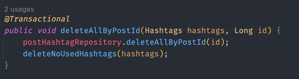 
HashtagService 클래스의 deleteAllByPostId 메소드. 트랜잭션이 걸려있다.
