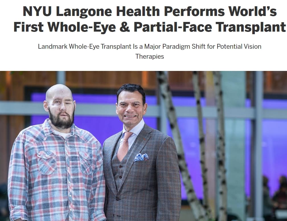 NYU 랑고네 헬스, 세계 최초 두눈 및 부분 안면 이식 수술 성공 VIDEO:NYU Langone Health Performs World’s First Whole-Eye & Partial-Face Transplant