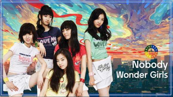  노바디 - 원더걸스 / 케이팝 K-POP / Nobody - Wonder Girls